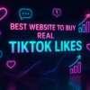 Best Website to Buy Real TikTok Likes