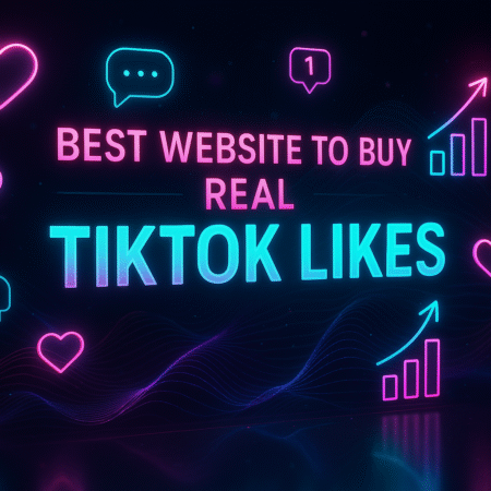 Best Website to Buy Real TikTok Likes
